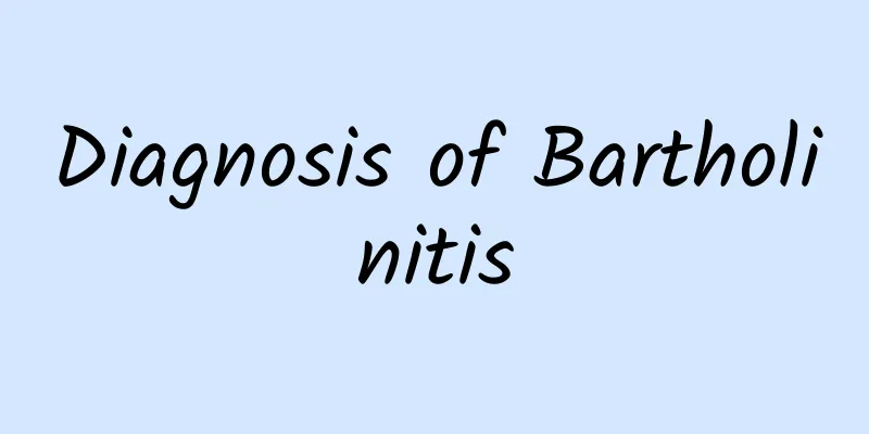 Diagnosis of Bartholinitis