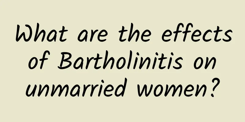 What are the effects of Bartholinitis on unmarried women?