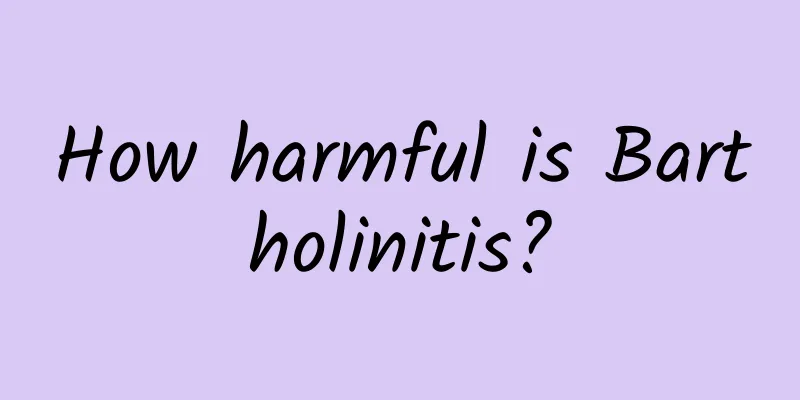 How harmful is Bartholinitis?