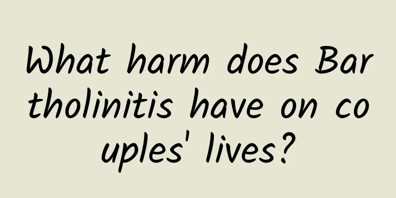 What harm does Bartholinitis have on couples' lives?