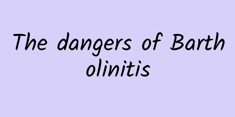 The dangers of Bartholinitis
