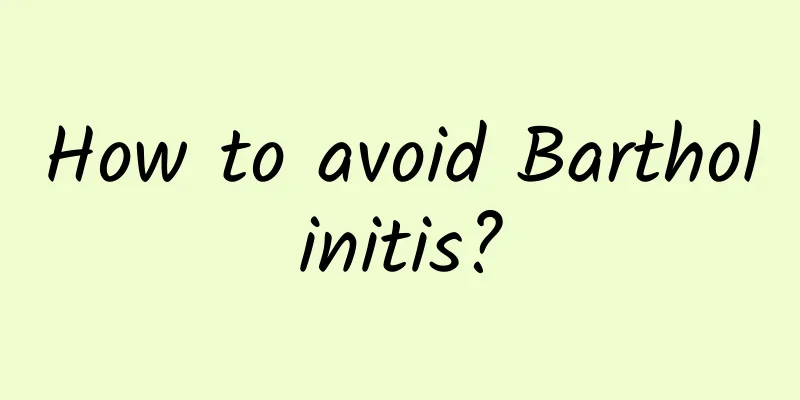 How to avoid Bartholinitis?