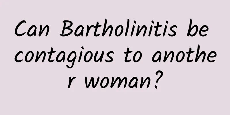 Can Bartholinitis be contagious to another woman?