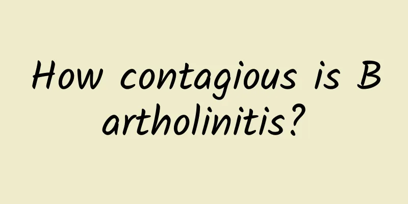 How contagious is Bartholinitis?