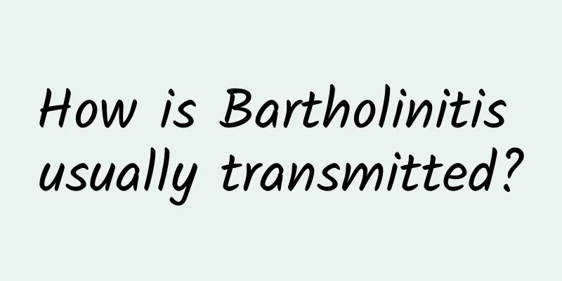 How is Bartholinitis usually transmitted?