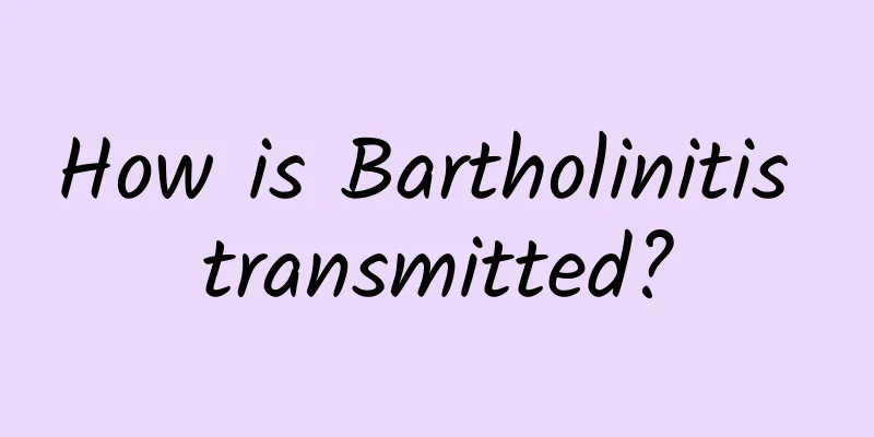 How is Bartholinitis transmitted?