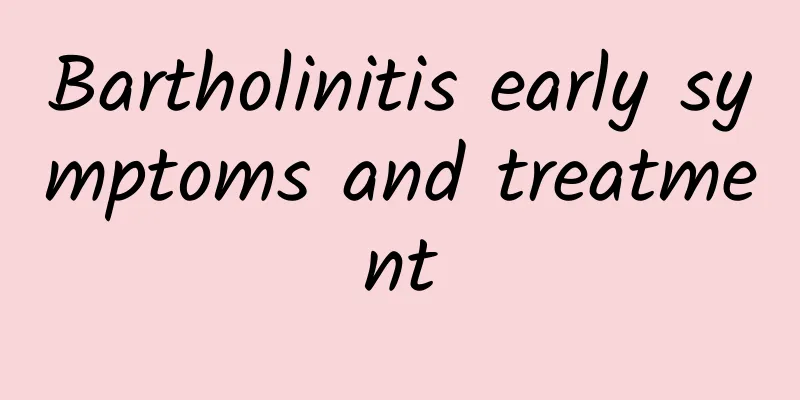 Bartholinitis early symptoms and treatment