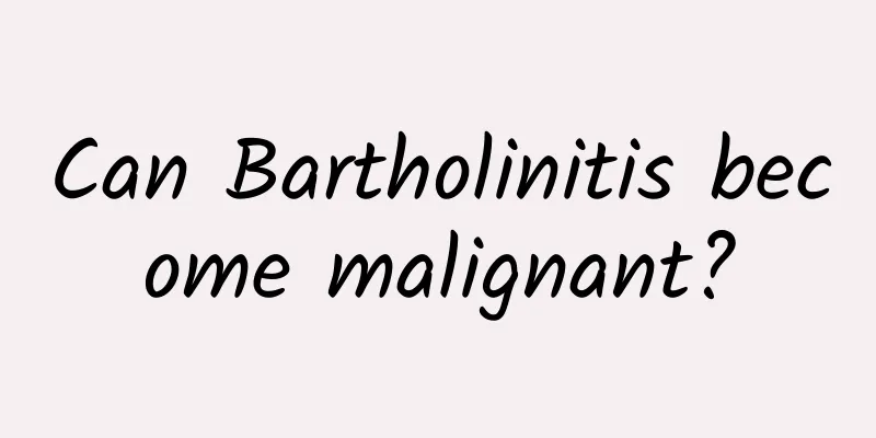 Can Bartholinitis become malignant?