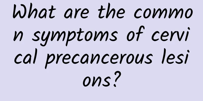 What are the common symptoms of cervical precancerous lesions?