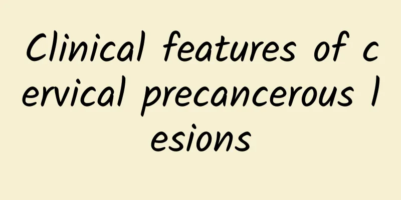 Clinical features of cervical precancerous lesions