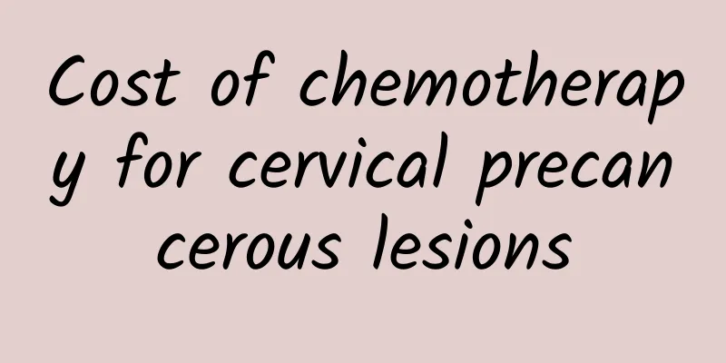 Cost of chemotherapy for cervical precancerous lesions