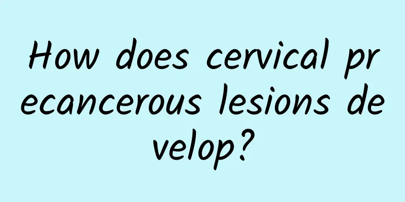 How does cervical precancerous lesions develop?