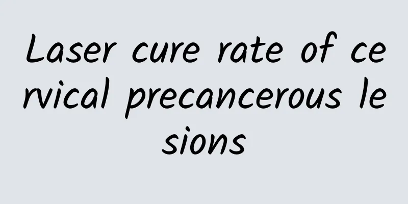 Laser cure rate of cervical precancerous lesions