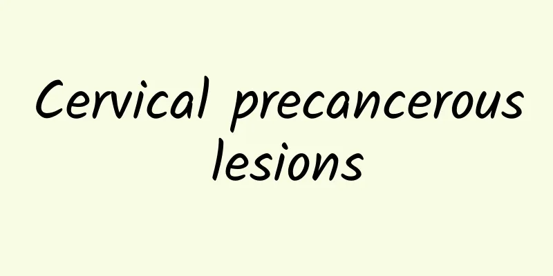 Cervical precancerous lesions