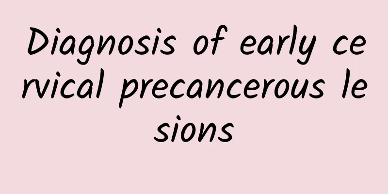 Diagnosis of early cervical precancerous lesions