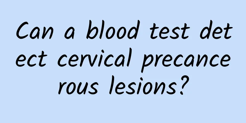 Can a blood test detect cervical precancerous lesions?