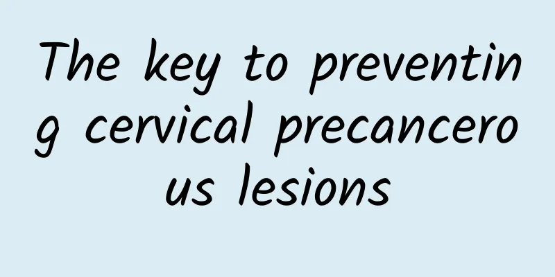 The key to preventing cervical precancerous lesions