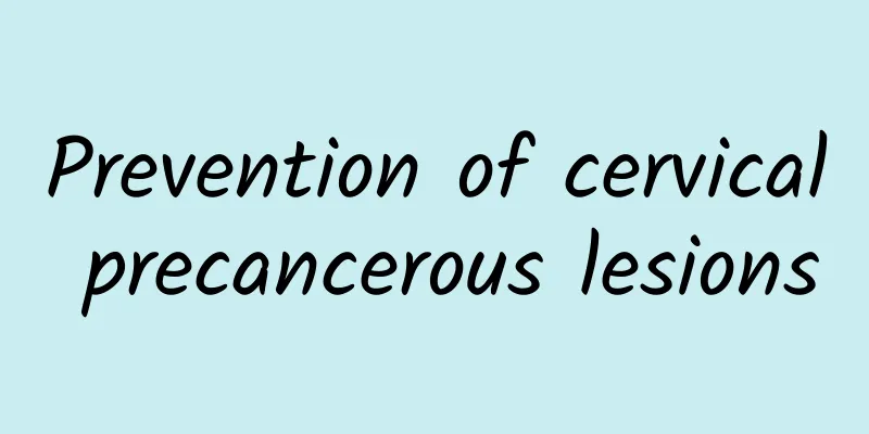 Prevention of cervical precancerous lesions