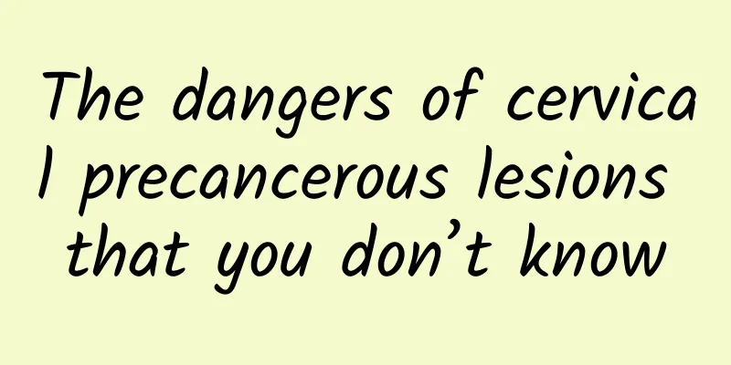 The dangers of cervical precancerous lesions that you don’t know