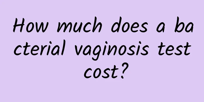 How much does a bacterial vaginosis test cost?