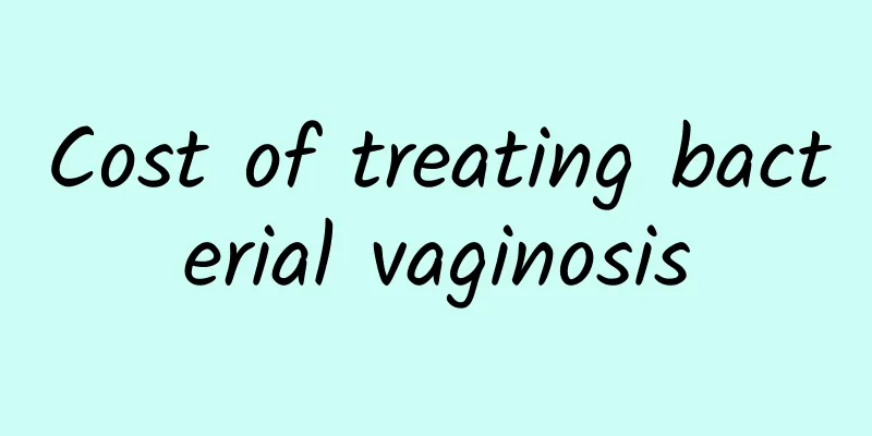 Cost of treating bacterial vaginosis