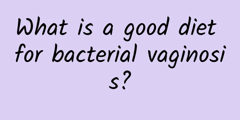 What is a good diet for bacterial vaginosis?
