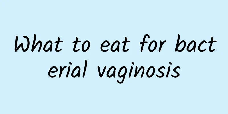 What to eat for bacterial vaginosis