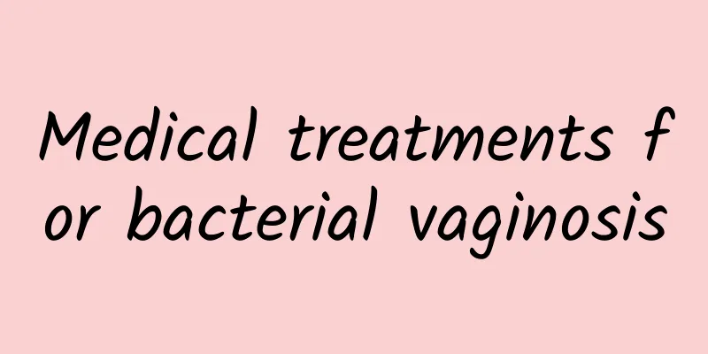 Medical treatments for bacterial vaginosis