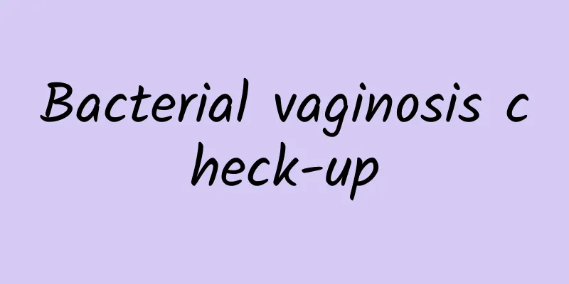 Bacterial vaginosis check-up