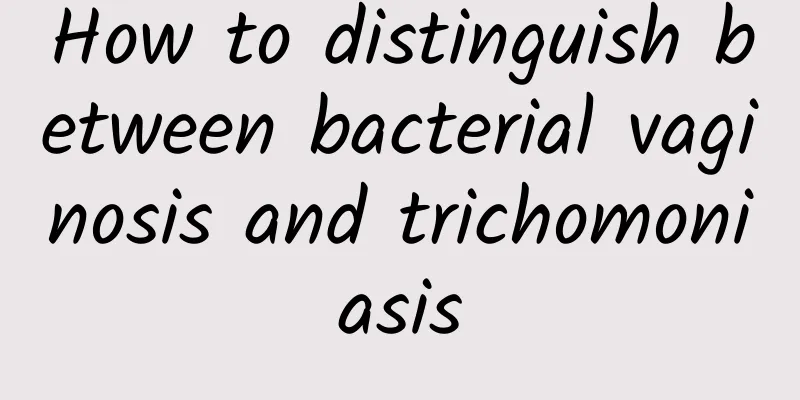 How to distinguish between bacterial vaginosis and trichomoniasis