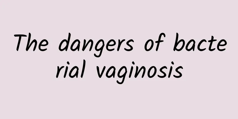 The dangers of bacterial vaginosis