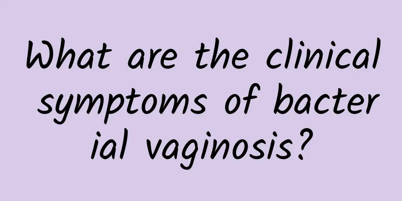 What are the clinical symptoms of bacterial vaginosis?
