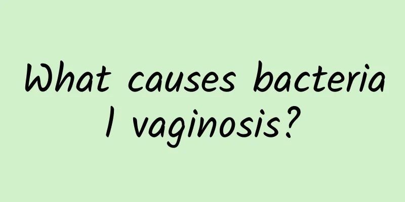 What causes bacterial vaginosis?