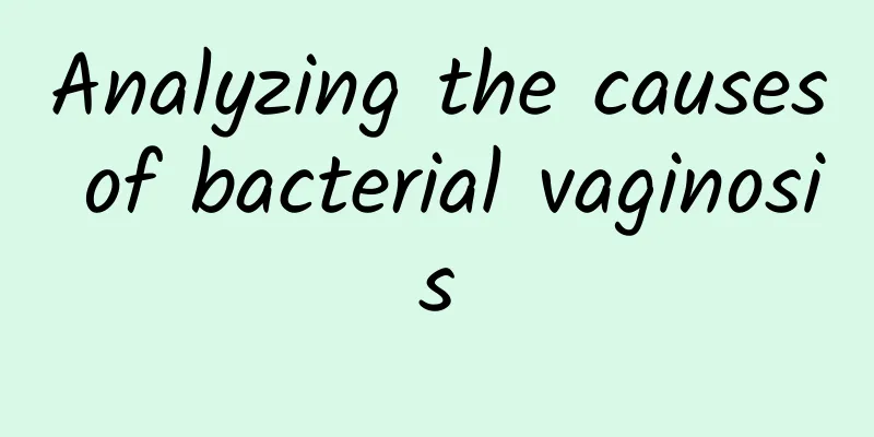 Analyzing the causes of bacterial vaginosis