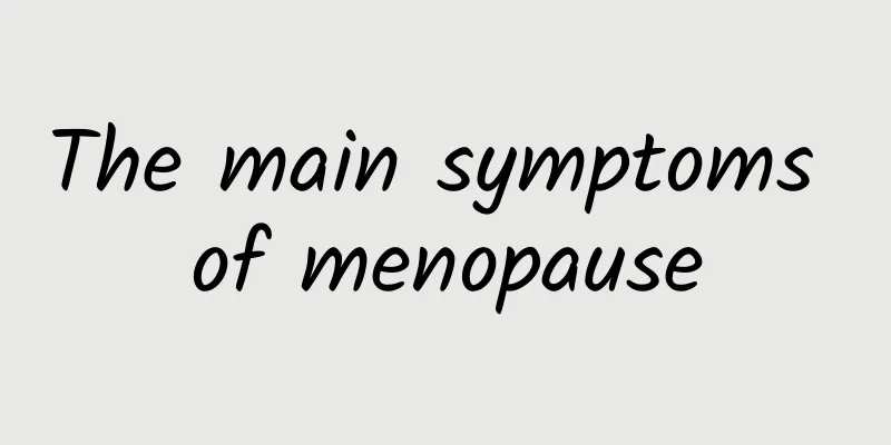The main symptoms of menopause