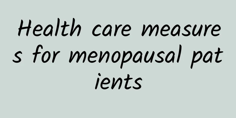 Health care measures for menopausal patients