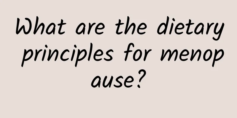 What are the dietary principles for menopause?