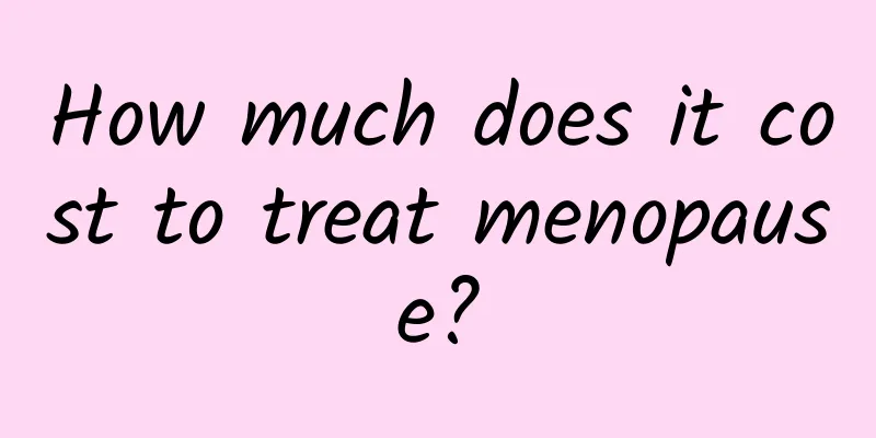 How much does it cost to treat menopause?
