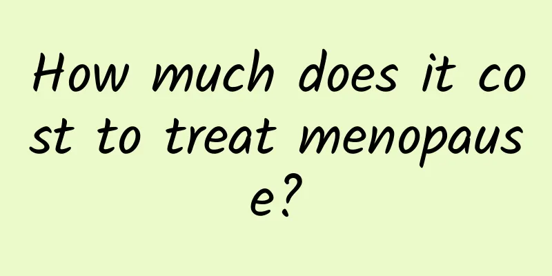 How much does it cost to treat menopause?