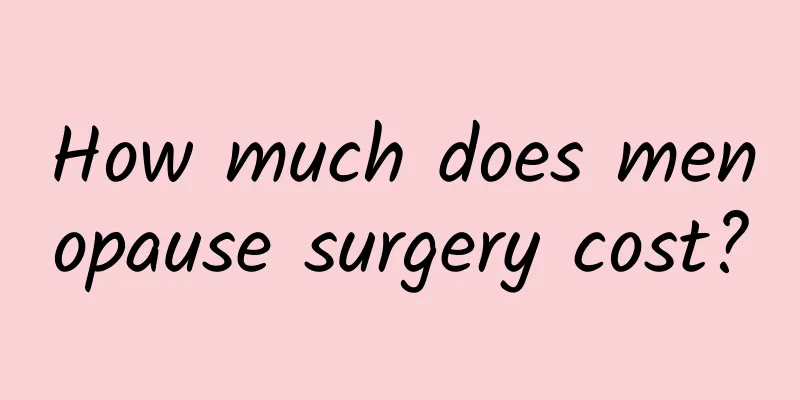 How much does menopause surgery cost?