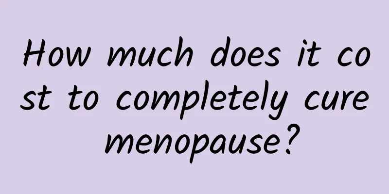 How much does it cost to completely cure menopause?