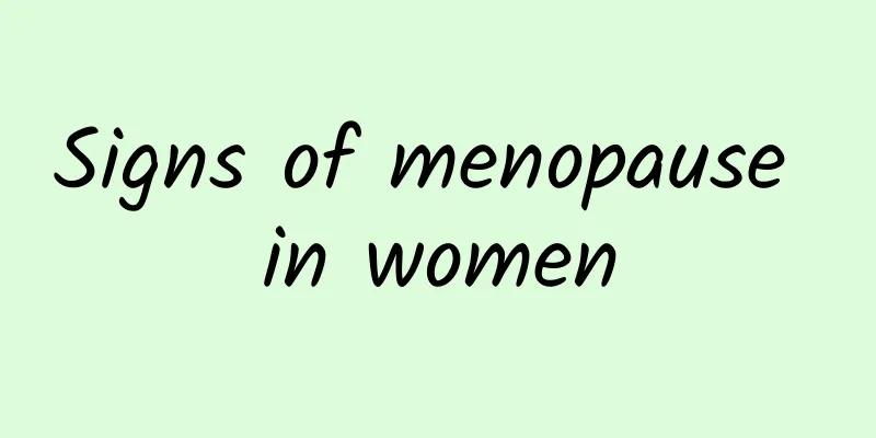 Signs of menopause in women