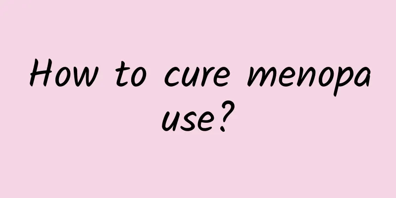 How to cure menopause?