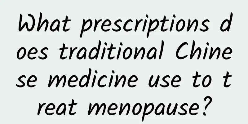 What prescriptions does traditional Chinese medicine use to treat menopause?