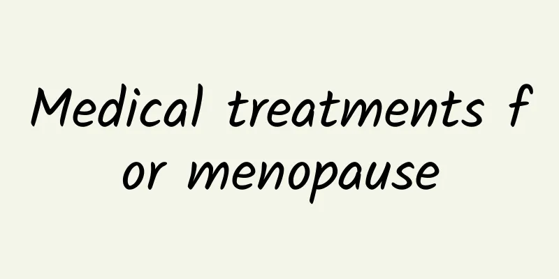 Medical treatments for menopause