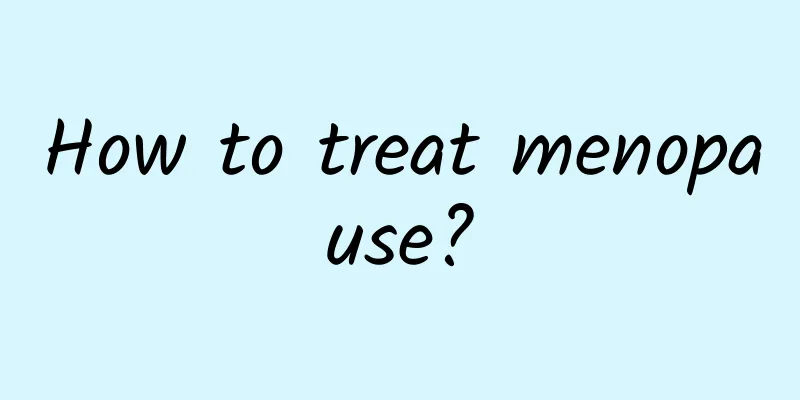 How to treat menopause?