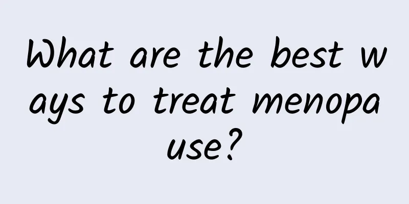 What are the best ways to treat menopause?