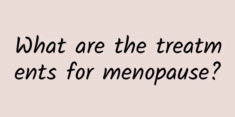 What are the treatments for menopause?