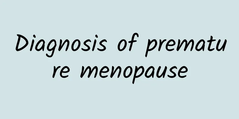 Diagnosis of premature menopause