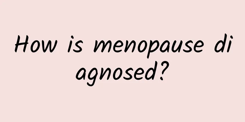 How is menopause diagnosed?